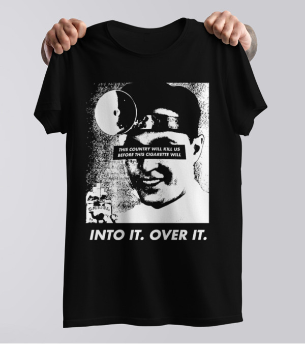 This Country Will Kill Us Before This Cigarette Will Into It Over It Doctor T-Shirt