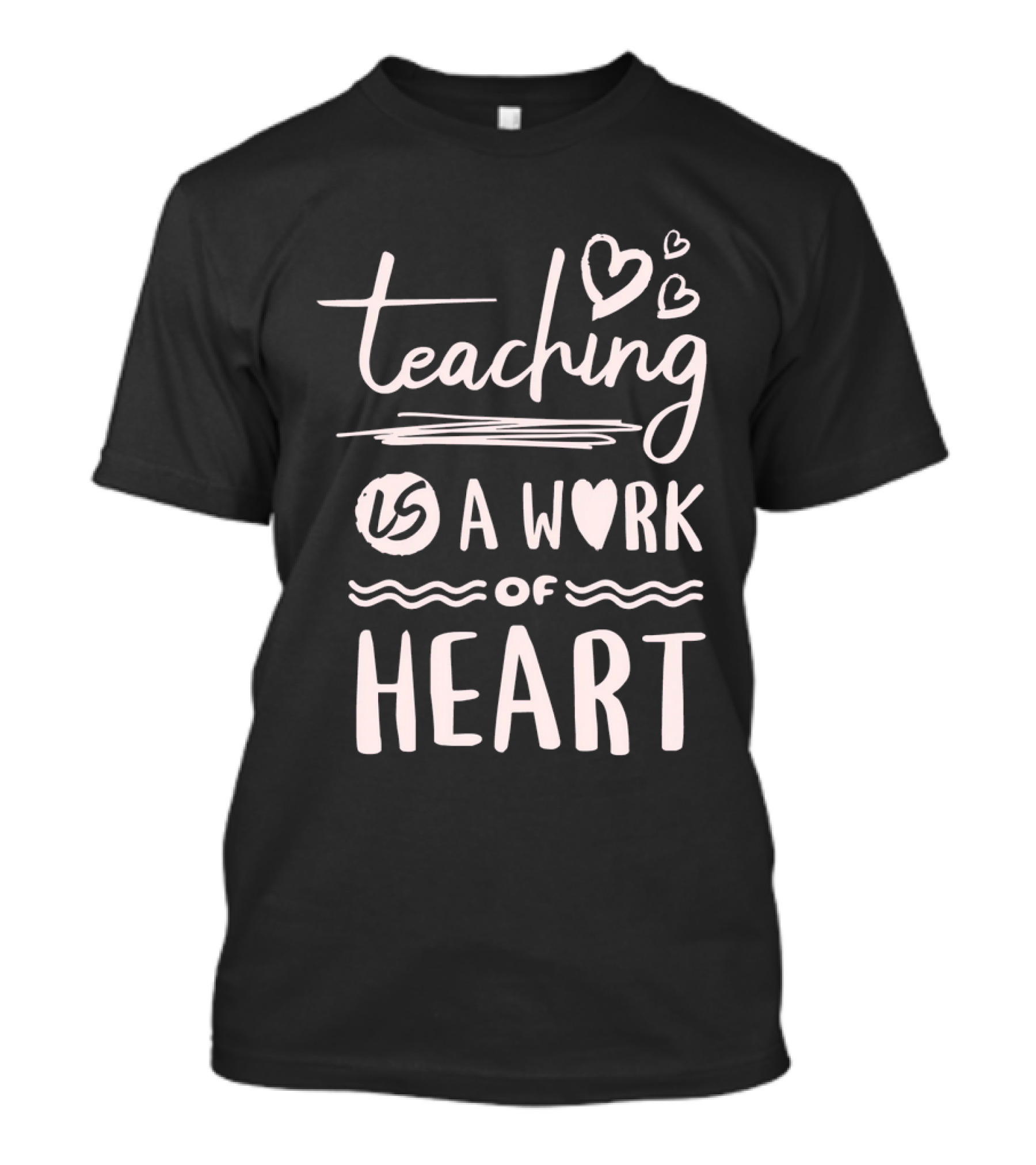 Teaching Is A Work Of Heart With Handwritten Script And Heart Icons T-Shirt