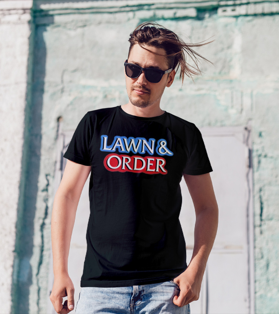 Lawn And Order Blue T-Shirt