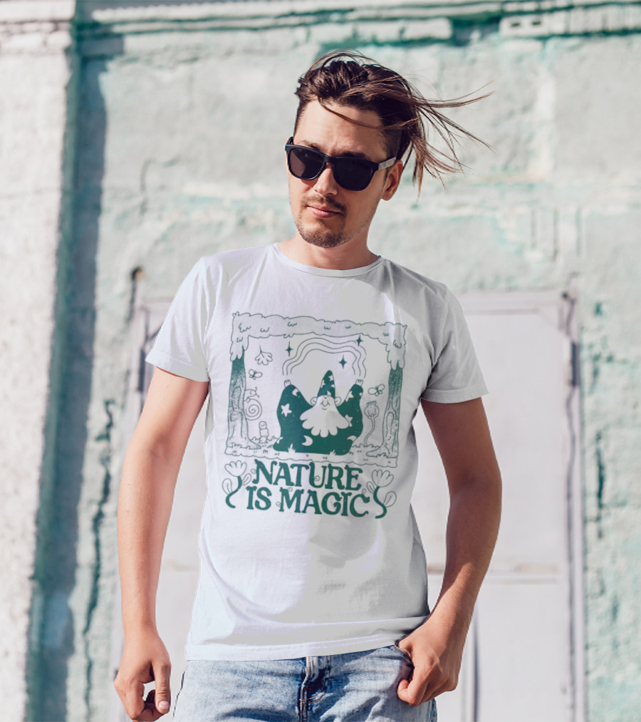 Wizard In Enchanted Forest: Nature Is Magic T-Shirt