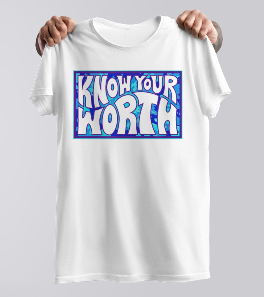 Know Your Worth Blue Abstract T-Shirt