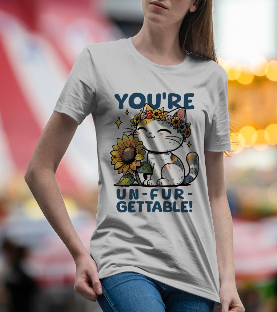 YOU'RE UN-FUR-GETTABLE Sunflower Cat With Flower Crown T-Shirt