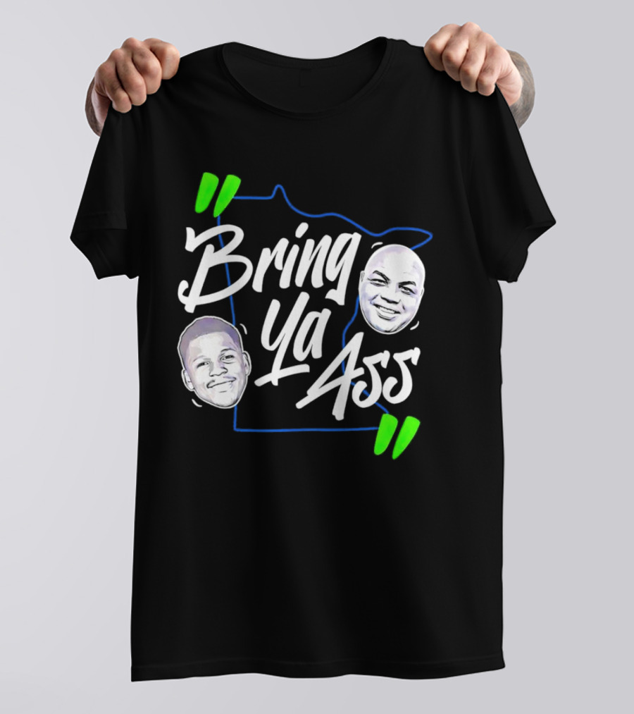 Anthony Edwards Charles Barkley Bring Ya Ass Minnesota Shape T-Shirt