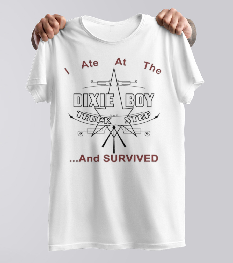 I Ate At The Dixie Boy Truck Stop And Survived T-Shirt