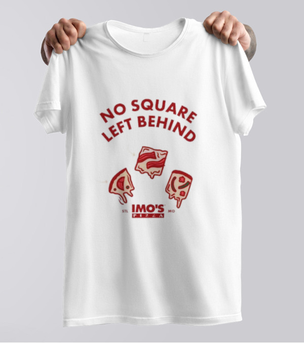 Imo’s Pizza No Square Left Behind STL T-Shirt
