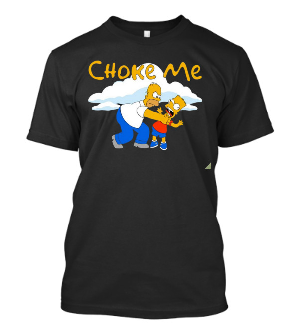 The Simpsons Choke Me Bart And Homer Scene T-Shirt