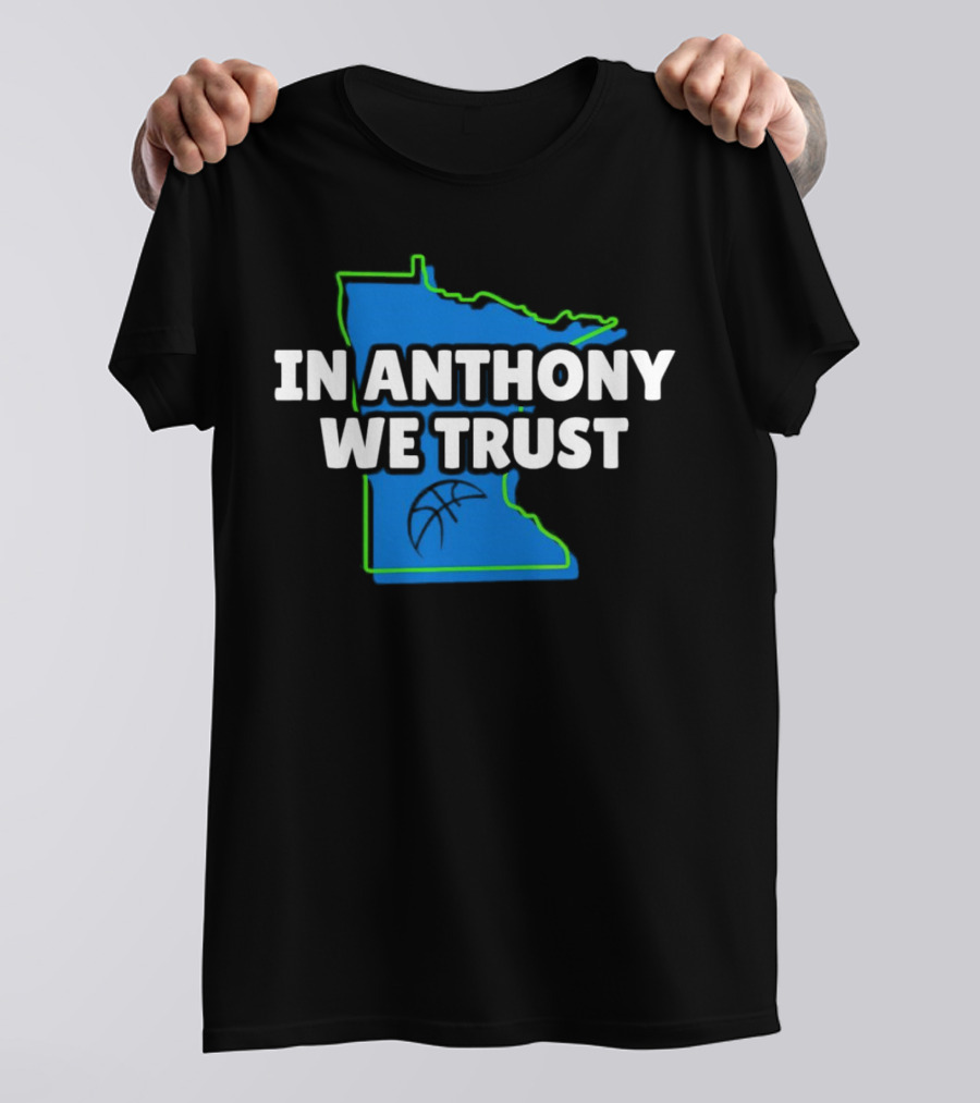 Minnesota Timberwolves In Anthony We Trust Basketball Outline T-Shirt