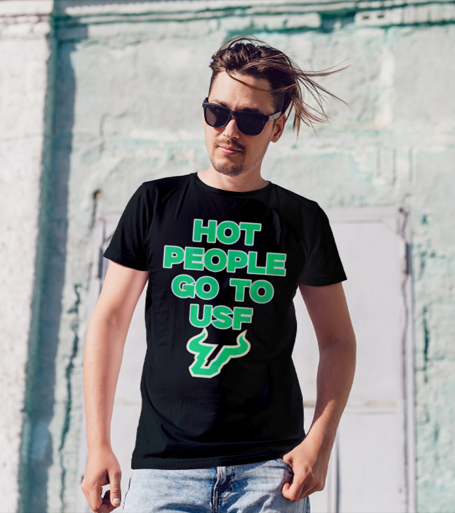 Hot People Go To USF South Florida Bulls T-Shirt