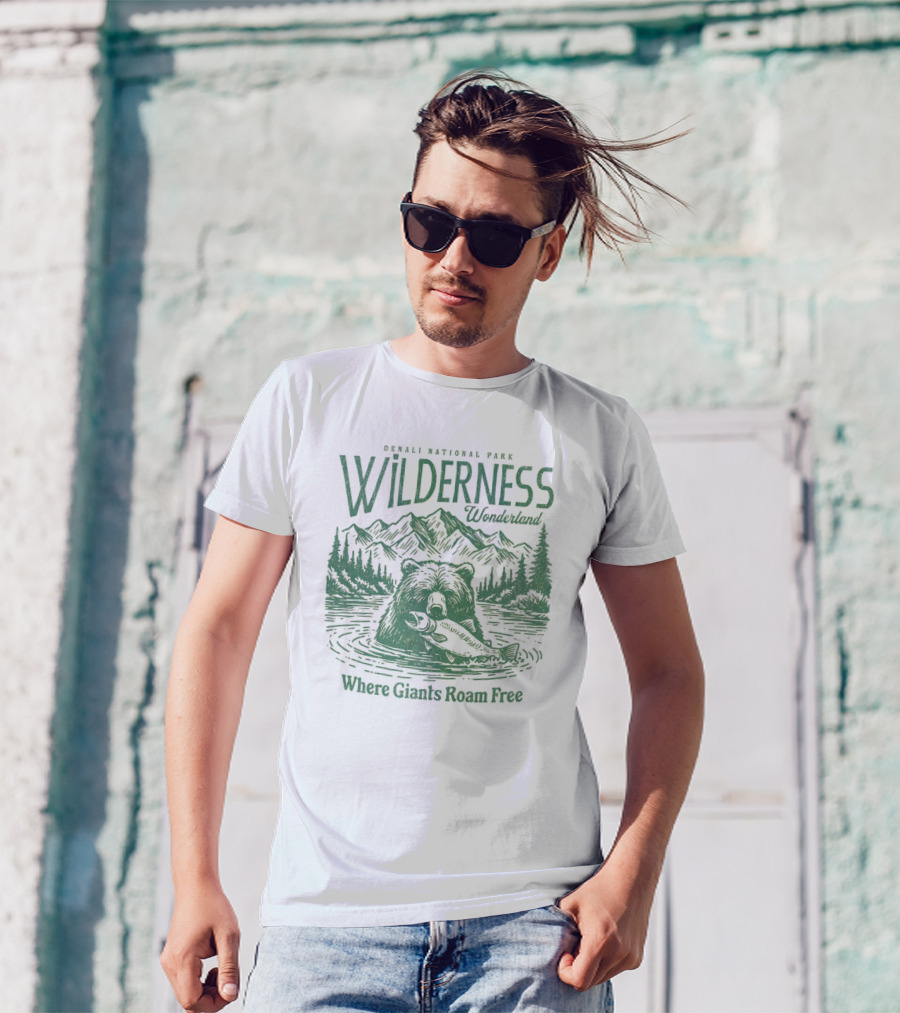 Denali National Park Wilderness Wonderland Where Giants Roam Free T-Shirt