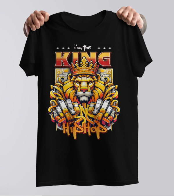 I'm The King Hip Hop Lion With Crown And Fists T-Shirt