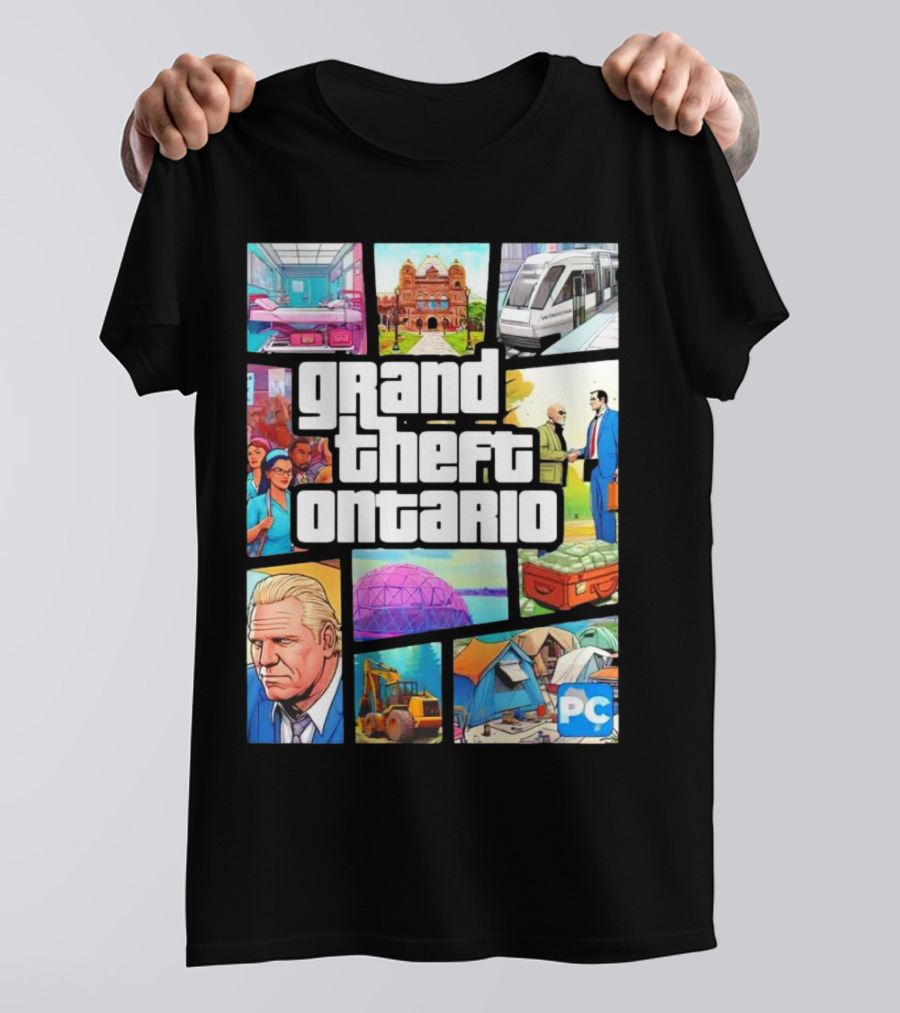 Grand Theft Ontario Pc Edition Doug Ford City Scenes And Transit T-Shirt