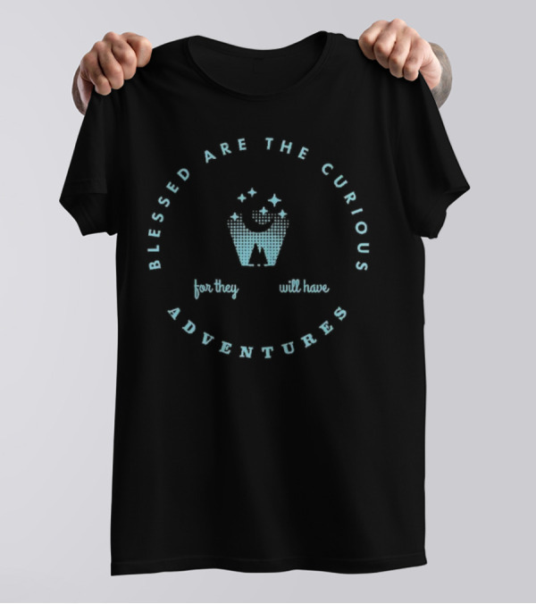 Blessed Are The Curious For They Will Have Adventures Starry Night Camping Scene T-Shirt