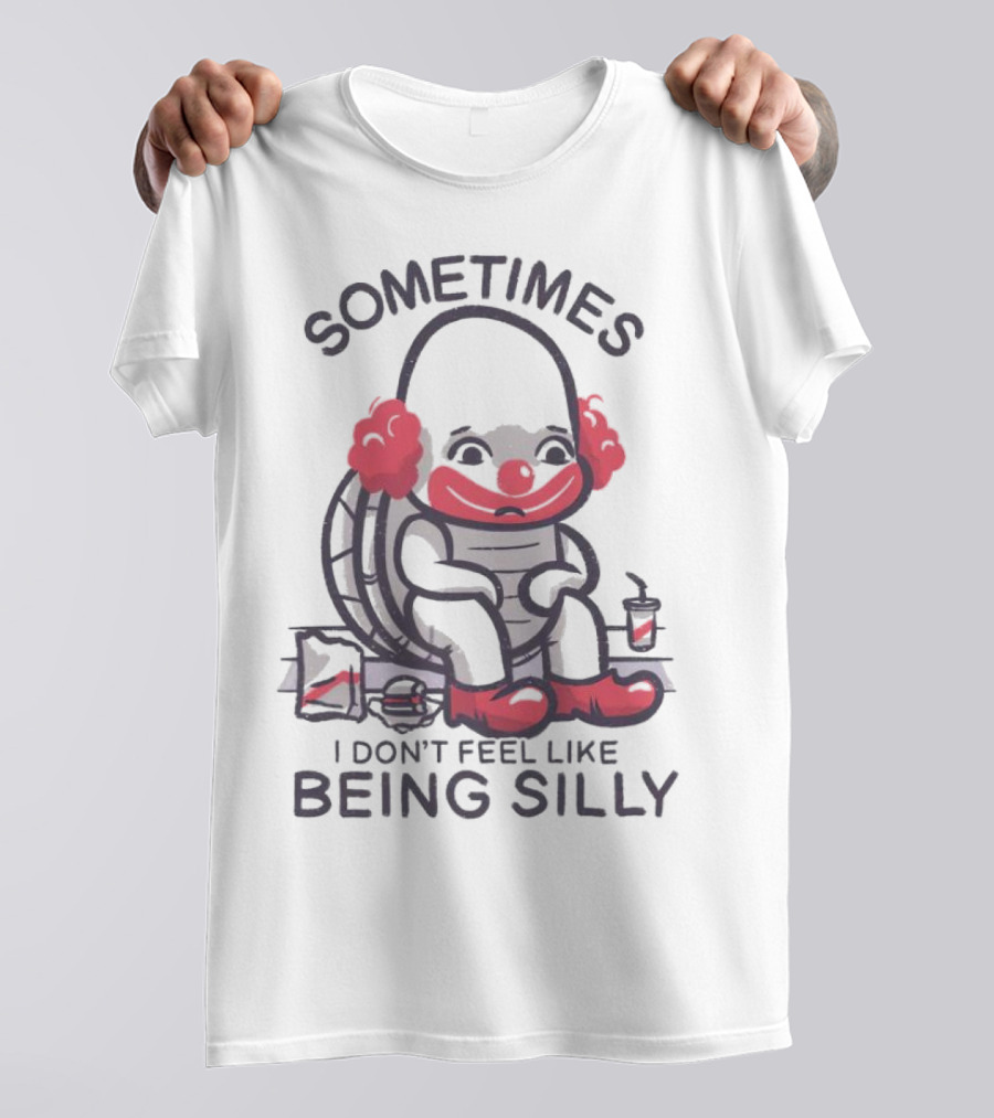 Sometimes I Don't Feel Like Being Silly Turtle With Headphones And Drink T-Shirt