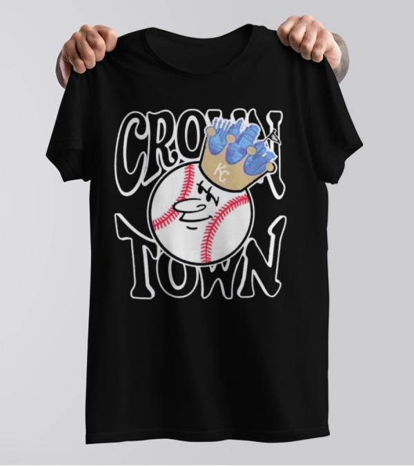 Crown Town Kansas City Royals Baseball Character With Crown T-Shirt