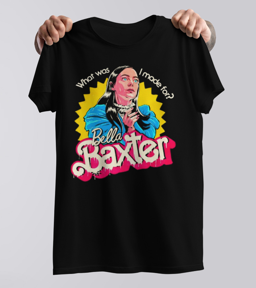 What Was I Made For Bella Baxter Retro Comic T-Shirt
