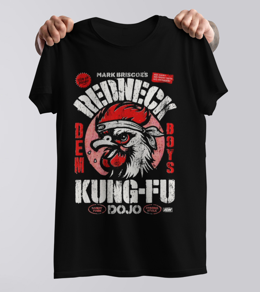 Mark Briscoe's Redneck Kung-Fu Dojo Dem Boys Sammy Funk Strong Style AEW T-Shirt
