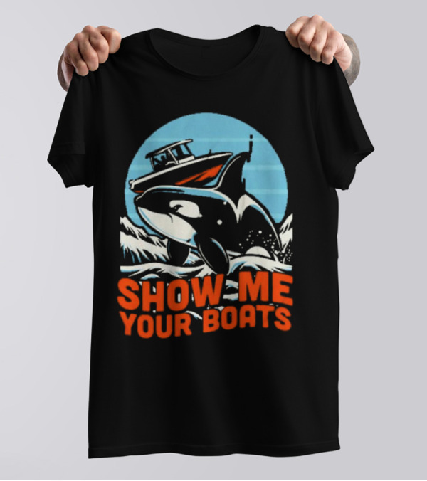Orca Breaching Waves With Speedboat Show Me Your Boats T-Shirt