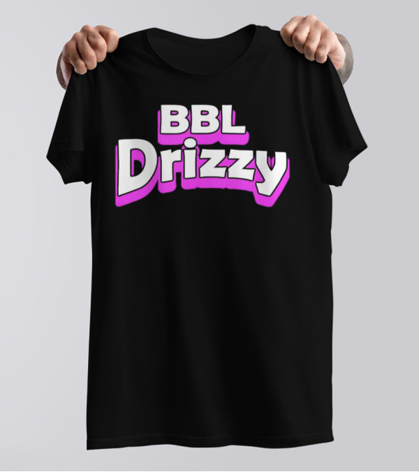 BBL Drizzy Bold Pink T-Shirt