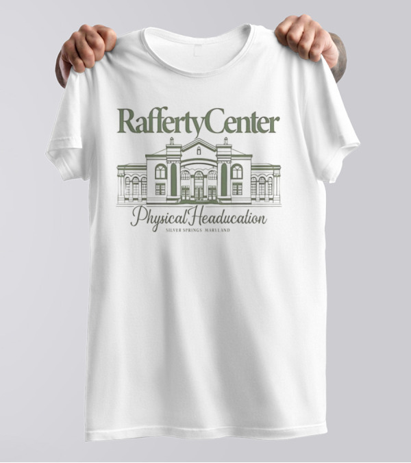 Rafferty Center Physical Headucation Silver Springs Maryland T-Shirt