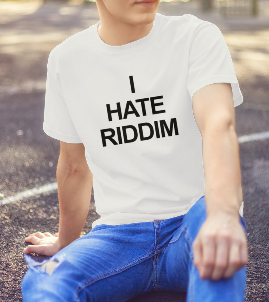 Mad Dubz I Hate Riddim Statement Piece T-Shirt