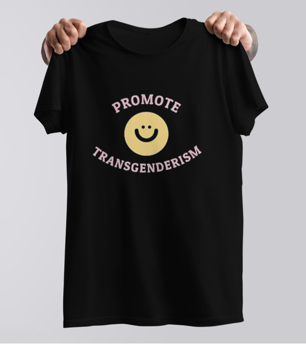 Promote Transgenderism Smiley Face T-Shirt