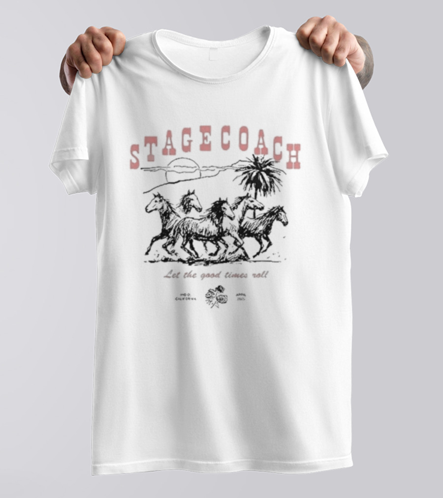 Stagecoach Horses Let The Good Times Roll Desert Scene Palm Sun T-Shirt