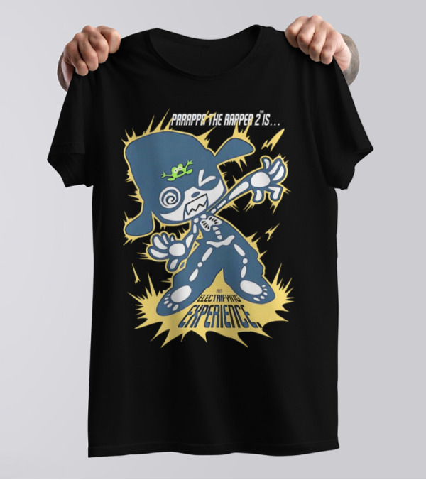 PARAPPA THE RAPPER 2 IS AN ELECTRIFYING EXPERIENCE T-Shirt