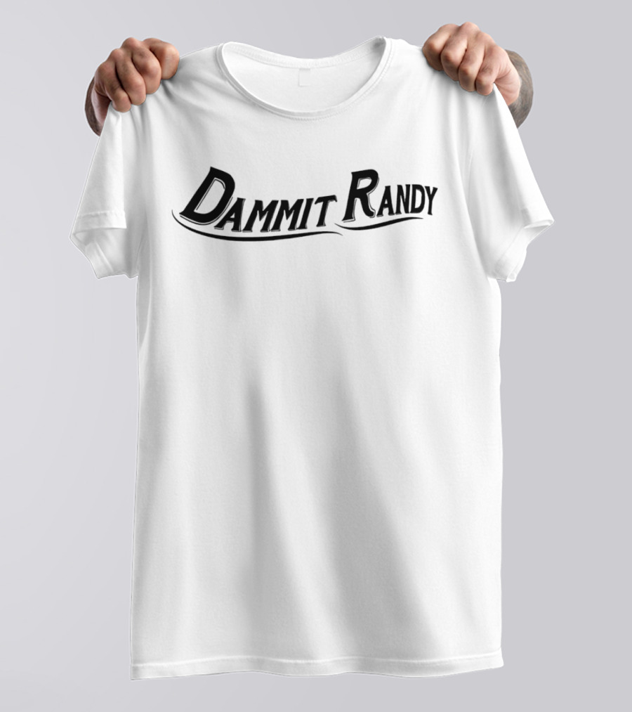 Dammit Randy Black Text Worn By Miranda Lambert T-Shirt