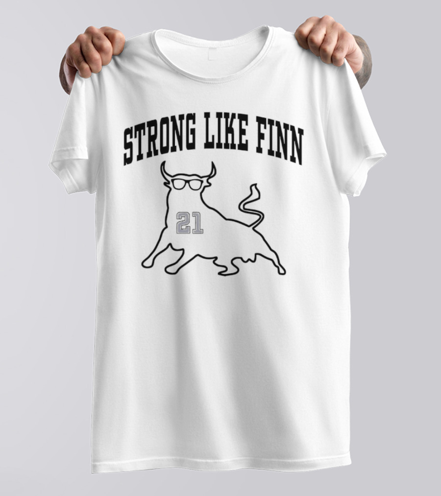 Strong Like Finn Bull 21 T-Shirt