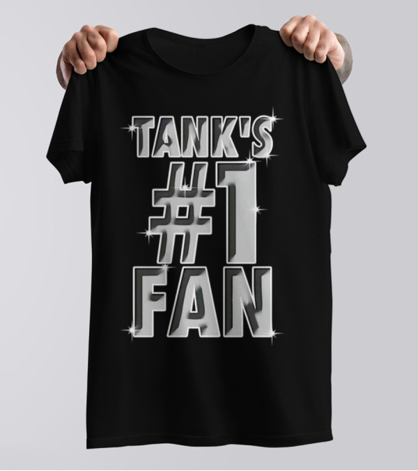 Tank's #1 Fan Sparkling Text T-Shirt