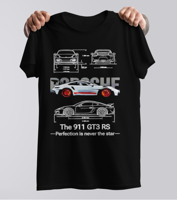 Porsche 911 GT3 RS Blueprint Perfection Never The Star T-Shirt