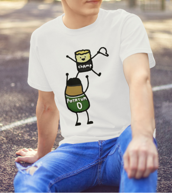 Potatum 0 And Champ Tot Victory T-Shirt