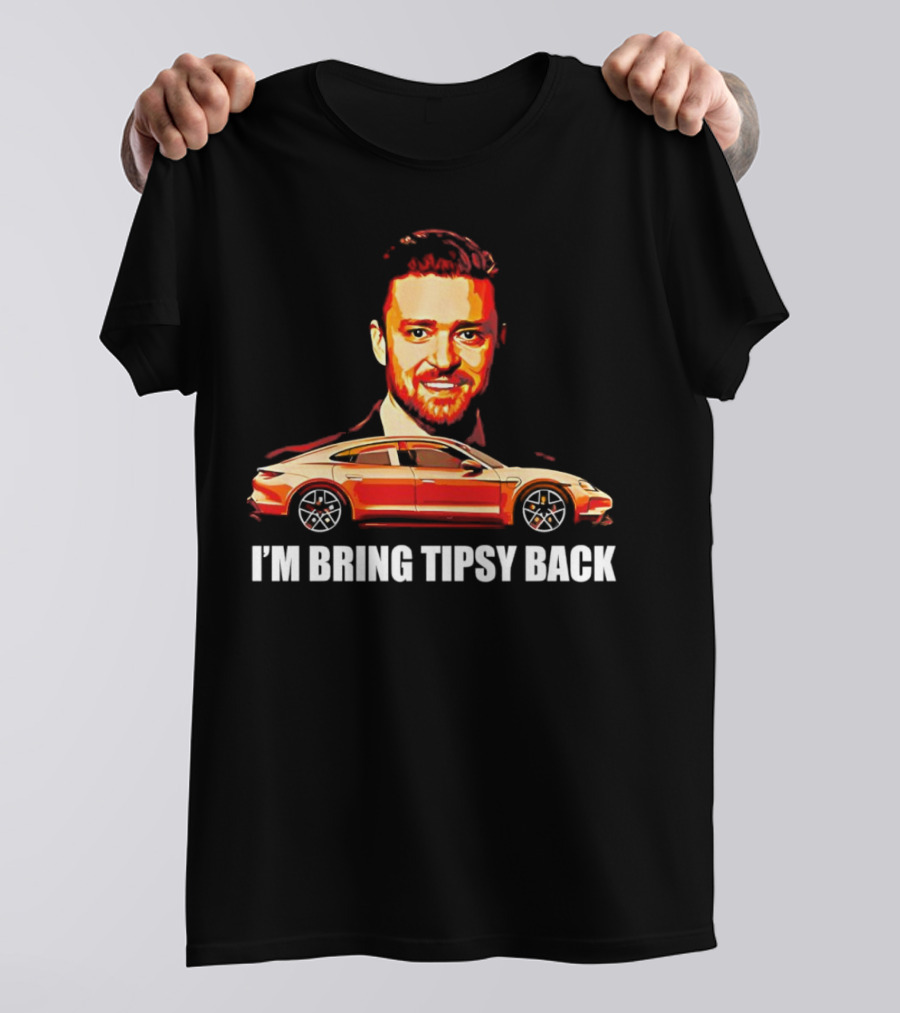 I'm Bring Tipsy Back Justin Timberlake Illustration Red Car T-Shirt