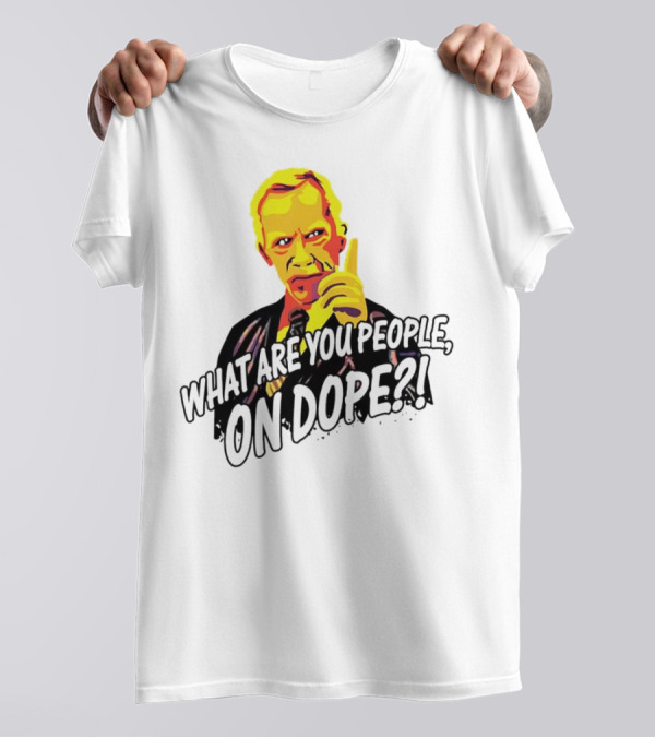 What Are You People On Dope Bold Pop Art Style Mr Hand T-Shirt