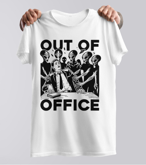Out Of Office Surrounded By Aliens T-Shirt