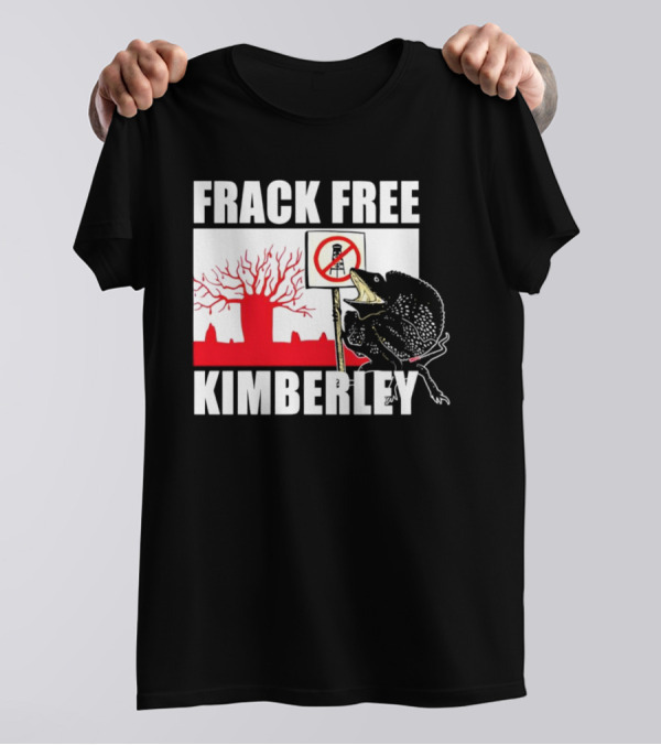 FRACK FREE KIMBERLEY LIZARD NO FRACKING SIGN RED BAOBAB TREE T-Shirt