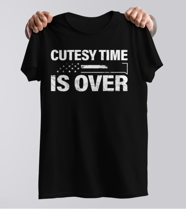 Cutesy Time Is Over American Flag Rifle T-Shirt