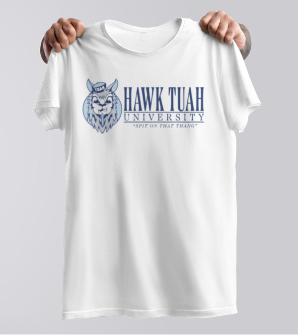 Hawk Tuah University Spit On That Thang Owl Mascot T-Shirt