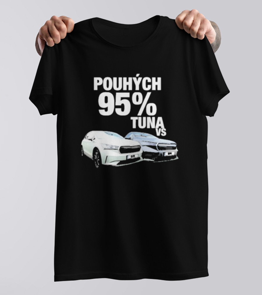 POUHÝCH 95% TUNA VS T-Shirt