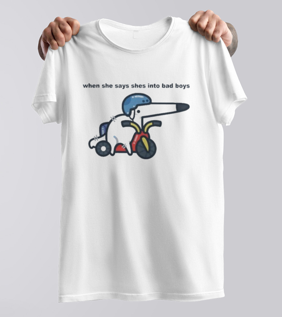 When She Says She’s Into Bad Boys Dog Riding Scooter T-Shirt