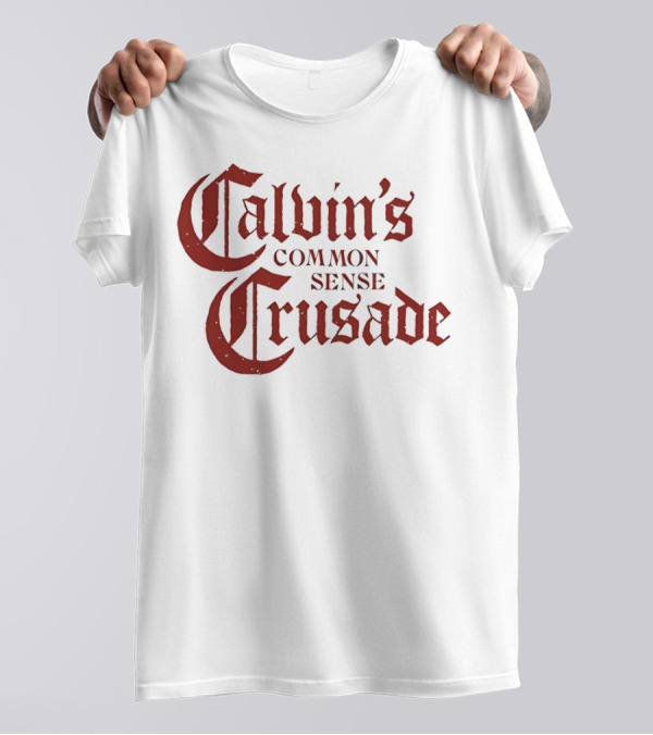Calvin's Common Sense Crusade Gothic T-Shirt