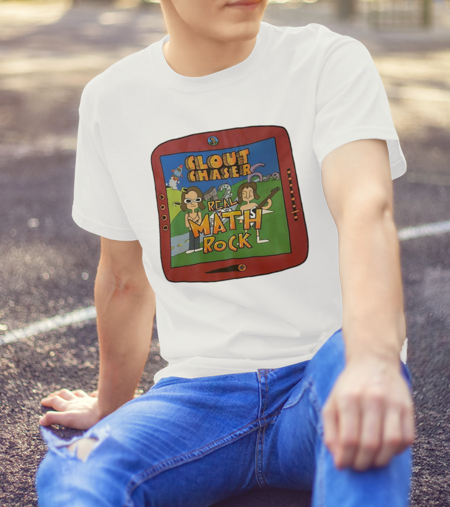 Clout Chaser Real Math Rock Cartoon TV Style Adventure T-Shirt