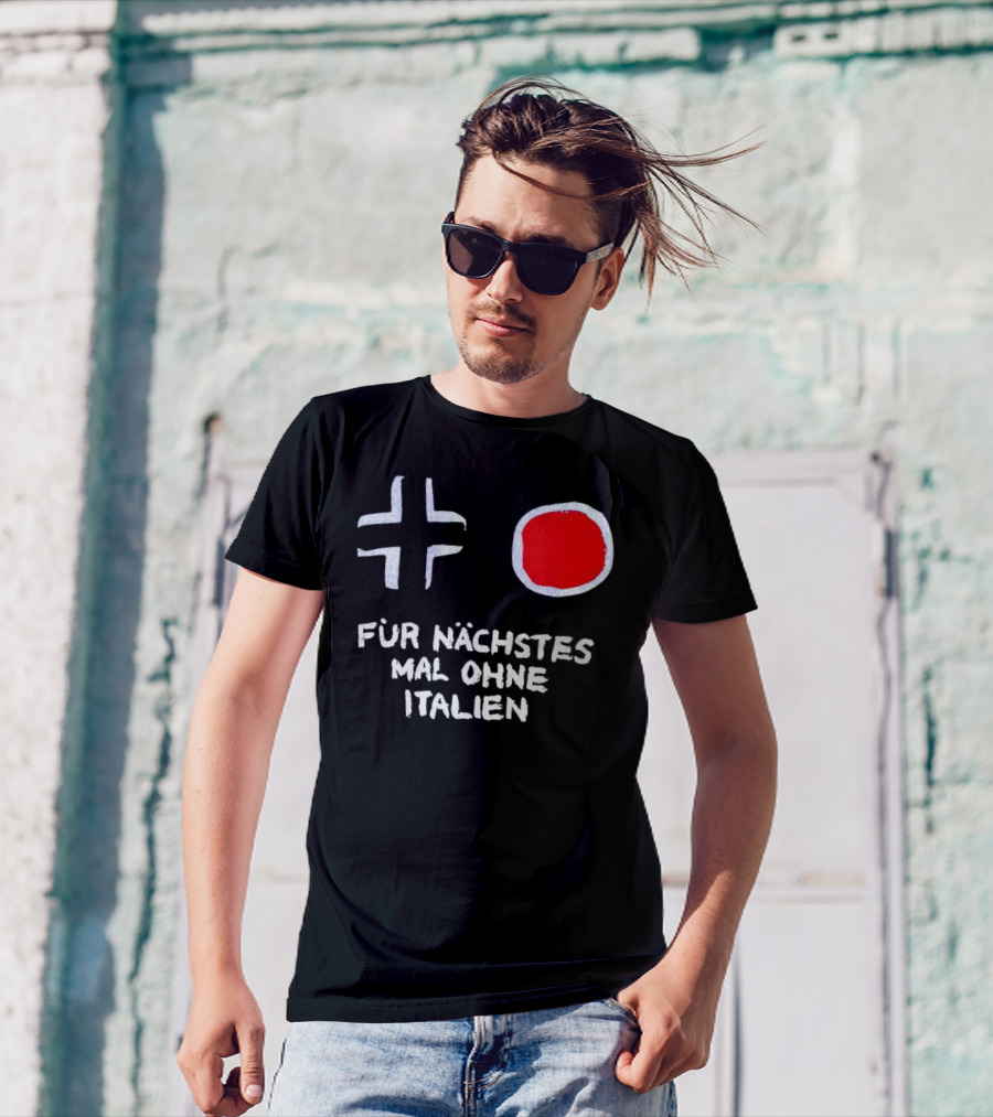 Kreuz Und Kreis Für Nächstes Mal Ohne Italien T-Shirt