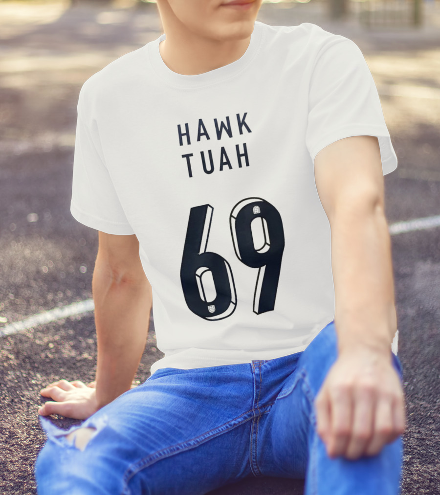 Hawk Tuah 69 T-Shirt