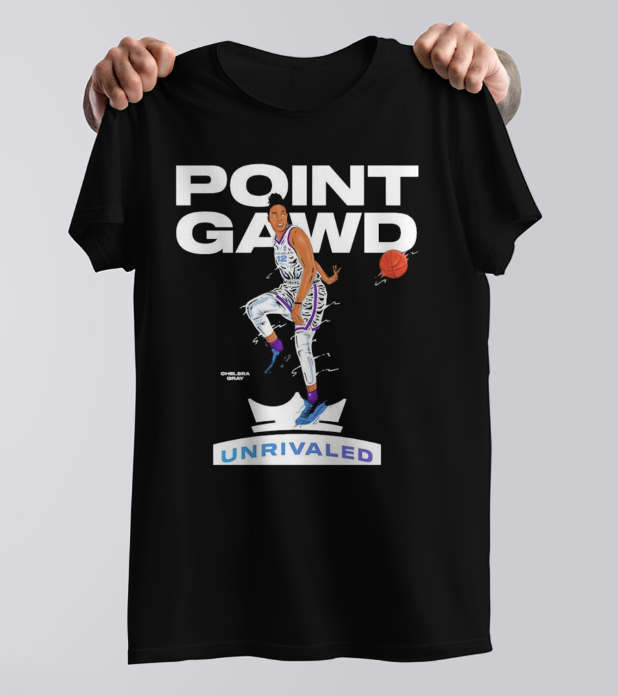 Chelsea Gray Point Gawd Unrivaled Basketball T-Shirt