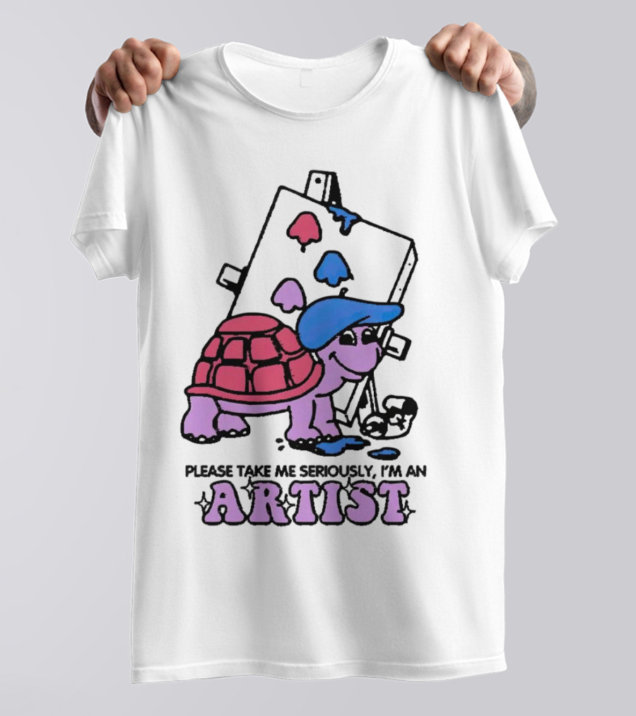 Please Take Me Seriously I'm An Artist Turtle With Paint Palette And Easel T-Shirt