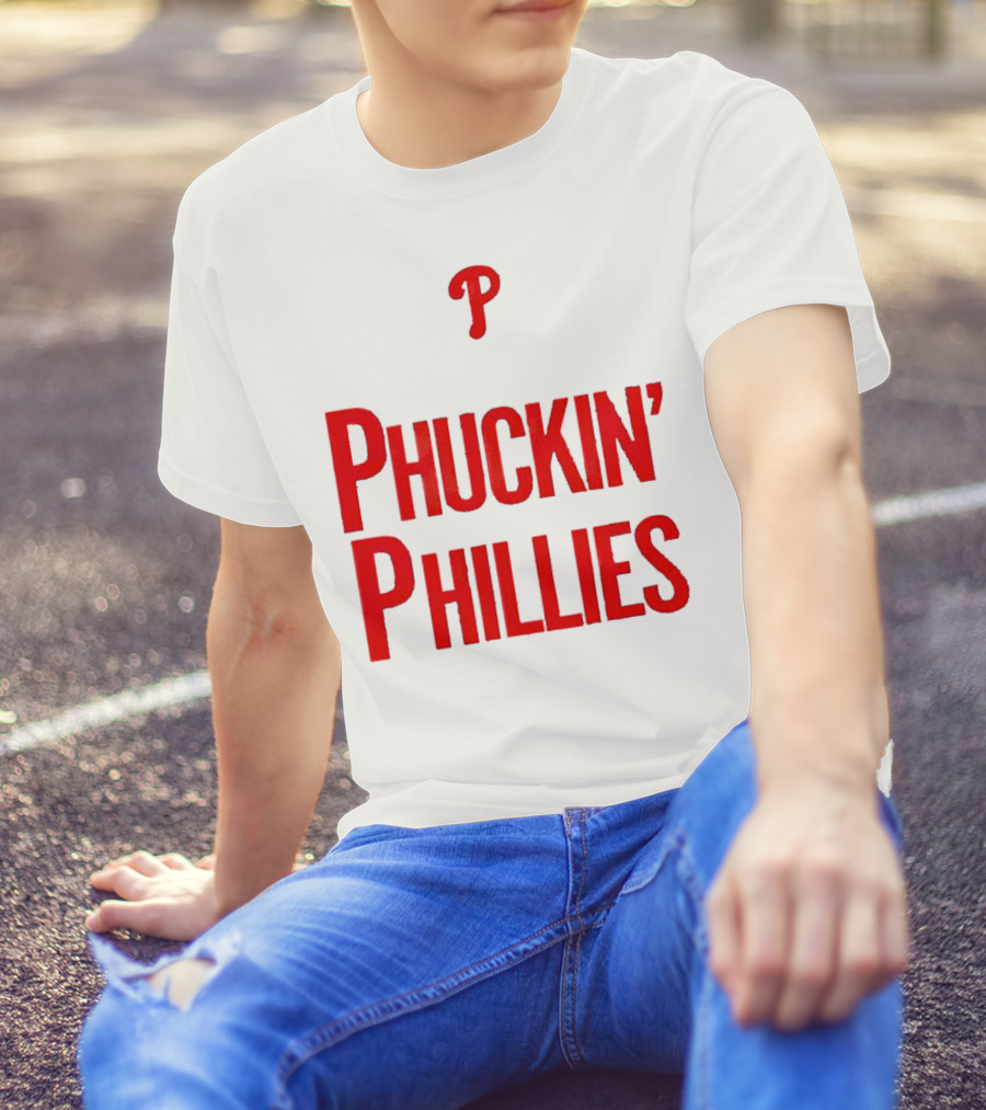 Philadelphia Phillies Phuckin' Phillies P T-Shirt