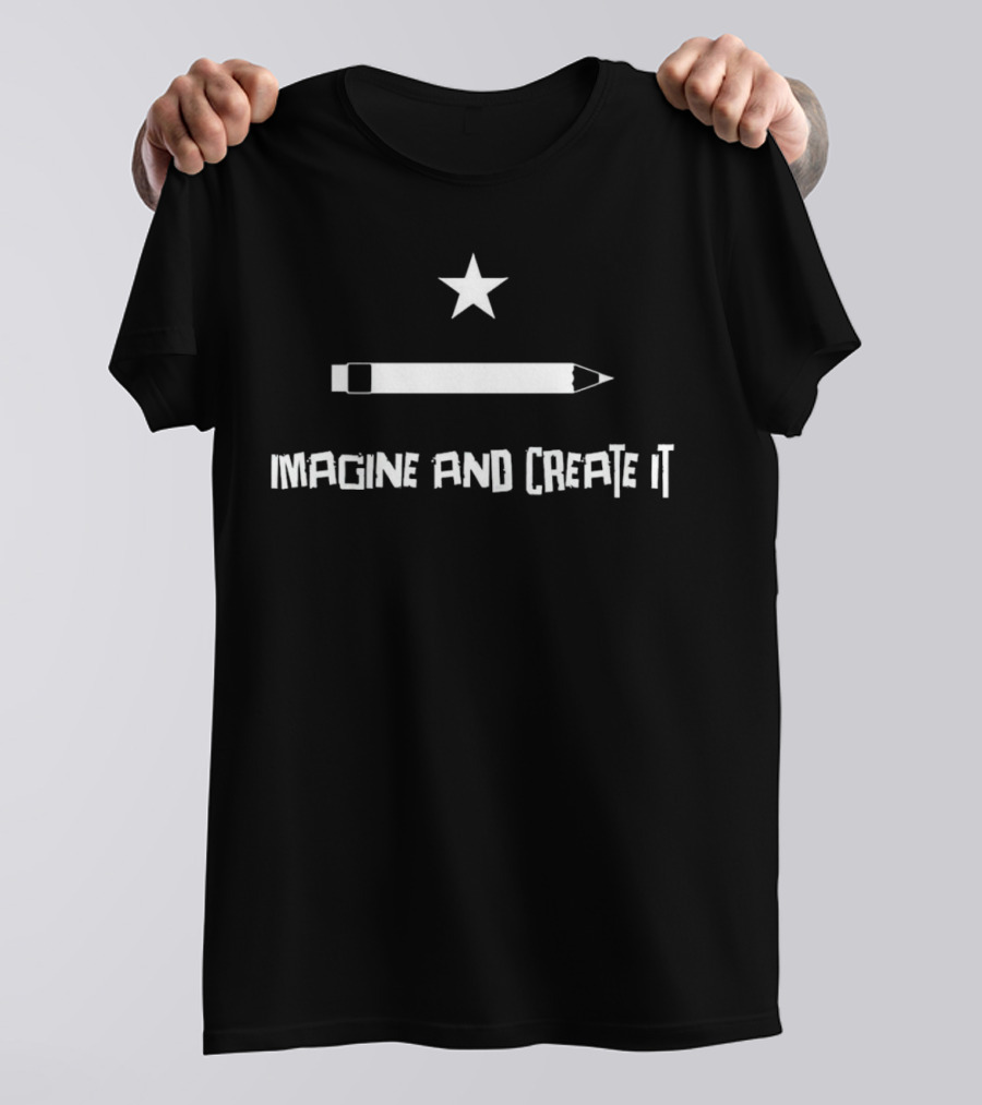 Imagine And Create It Star Pencil T-Shirt