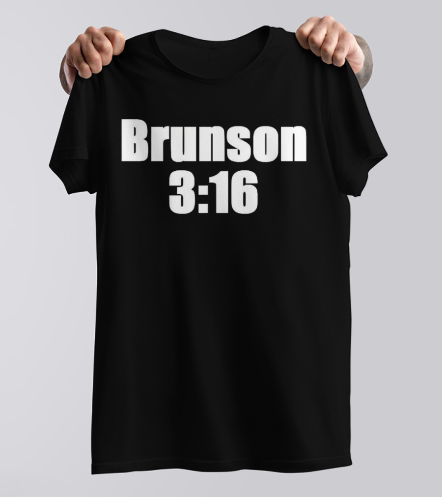 Brunson 3 16 Parody Joe Rogan Reference T-Shirt