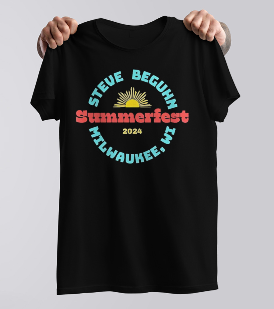 Steve Beguhn Summerfest 2024 Milwaukee WI Sunburst T-Shirt